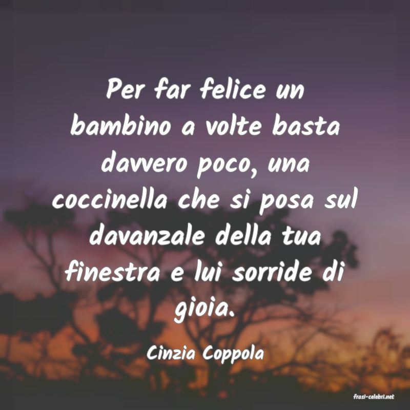 frasi di  Cinzia Coppola
