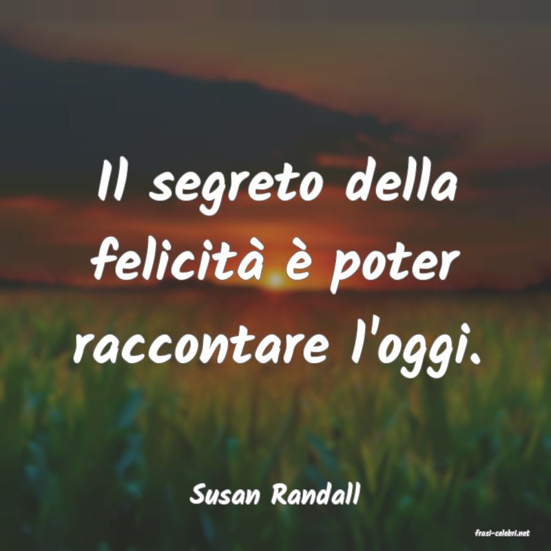 frasi di Susan Randall