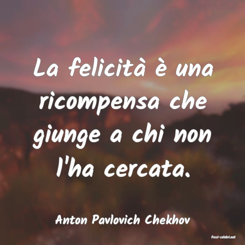 frasi di Anton Pavlovich Chekhov