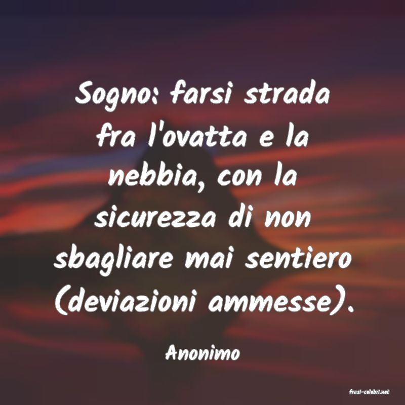 frasi di  Anonimo
