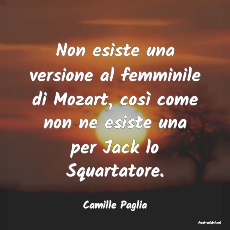 frasi di Camille Paglia