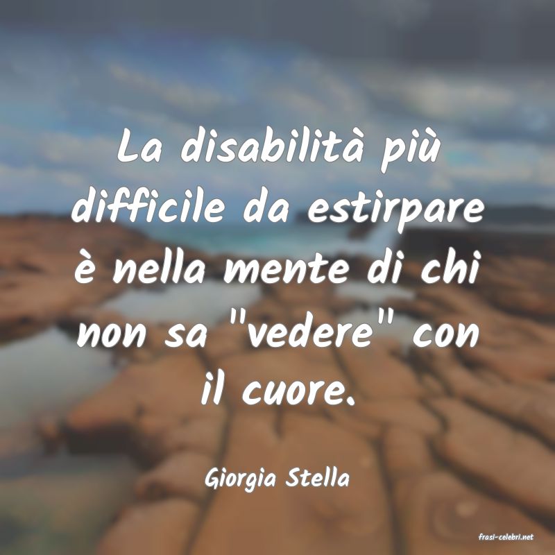frasi di  Giorgia Stella
