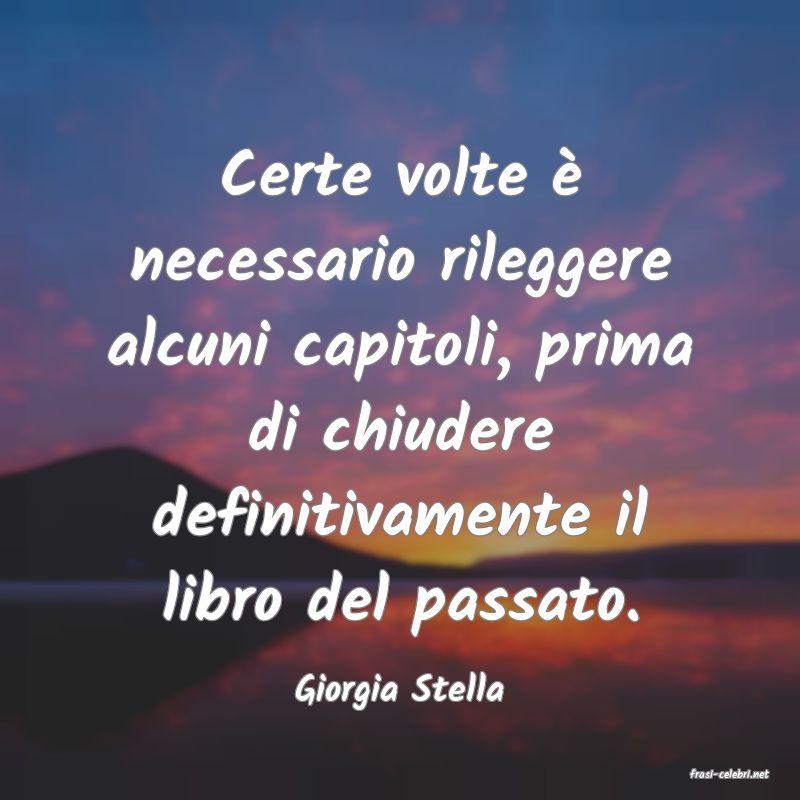 frasi di  Giorgia Stella
