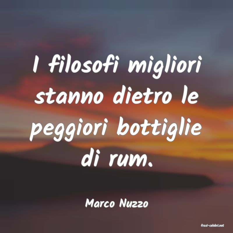frasi di  Marco Nuzzo
