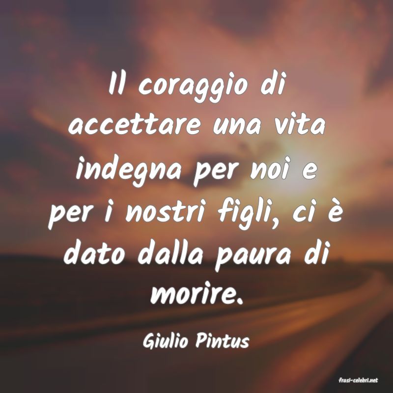 frasi di  Giulio Pintus

