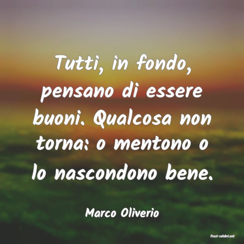 frasi di  Marco Oliverio

