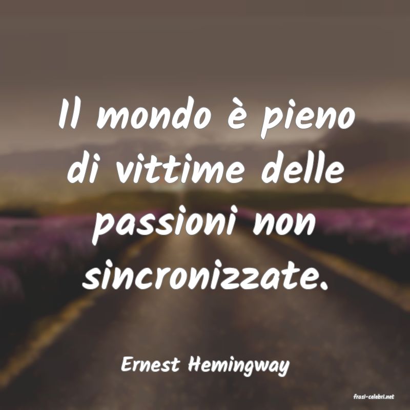 frasi di Ernest Hemingway