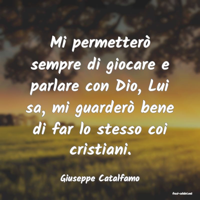 frasi di Giuseppe Catalfamo