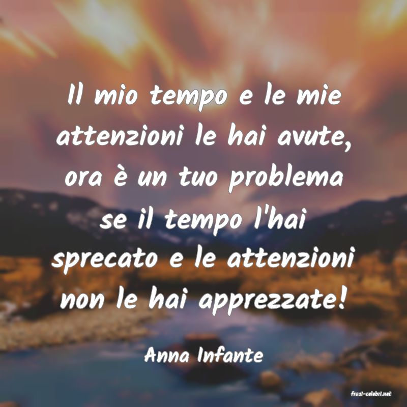 frasi di  Anna Infante

