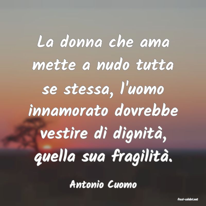 frasi di Antonio Cuomo