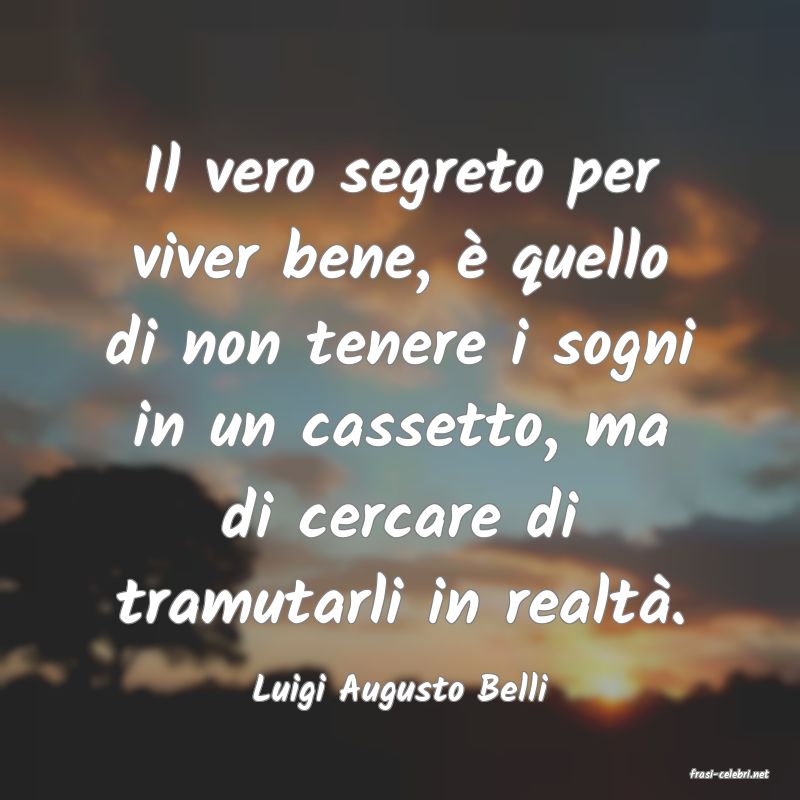 frasi di  Luigi Augusto Belli
