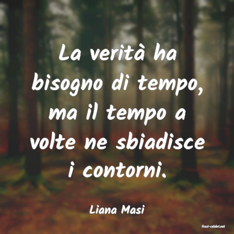 frasi di Liana Masi