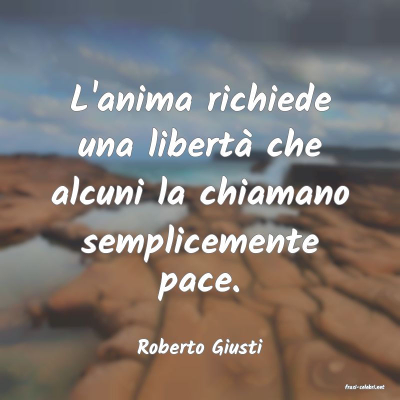frasi di  Roberto Giusti
