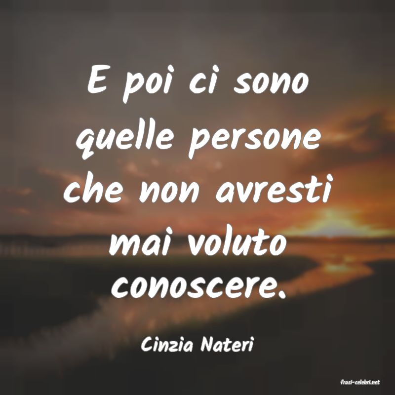 frasi di  Cinzia Nateri
