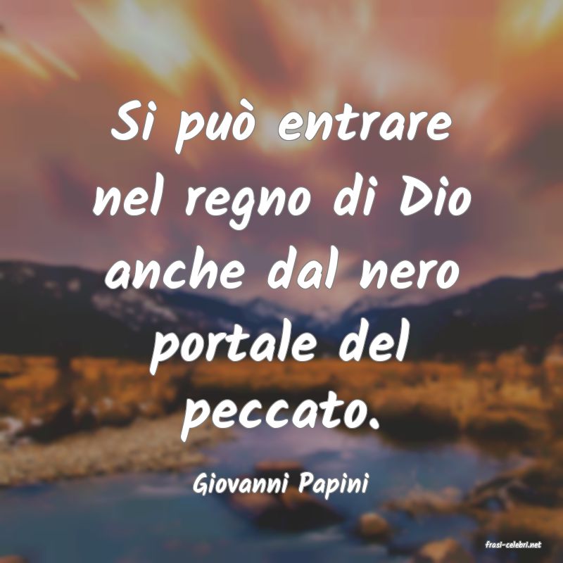 frasi di  Giovanni Papini
