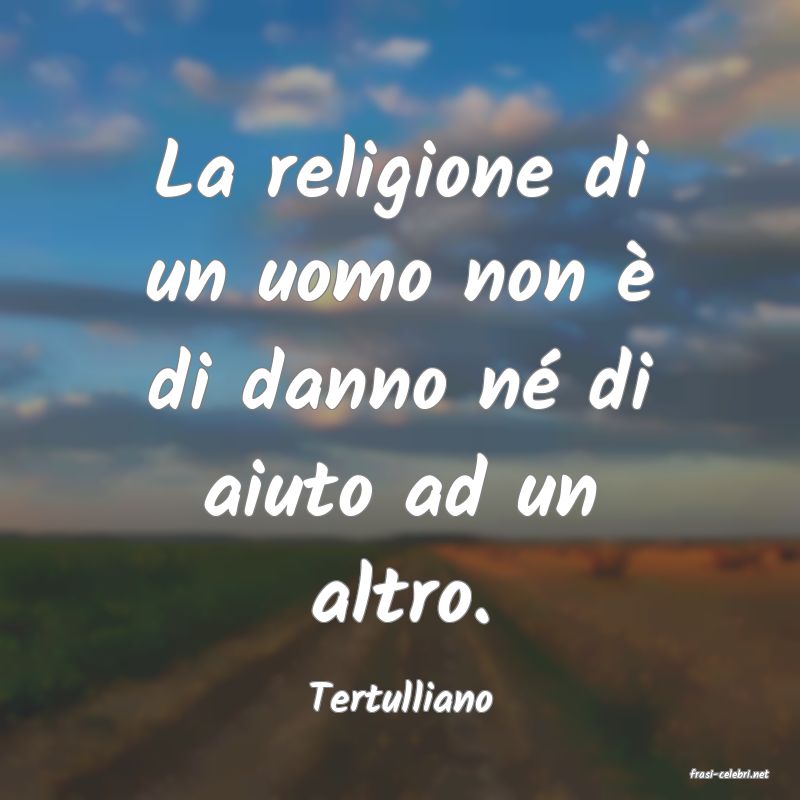 frasi di  Tertulliano
