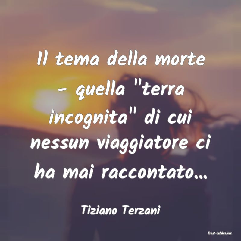 frasi di  Tiziano Terzani
