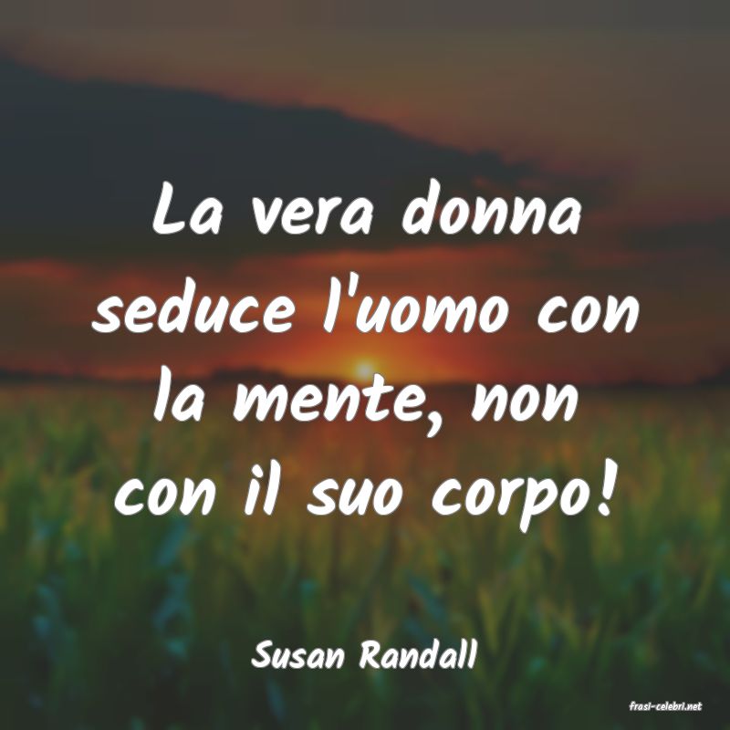 frasi di Susan Randall