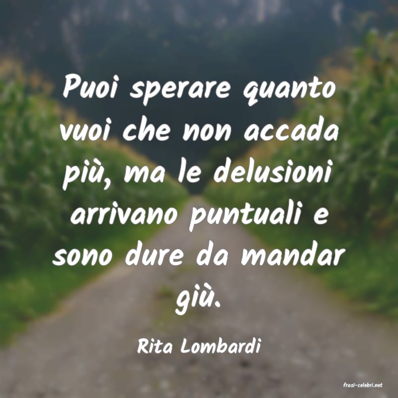 frasi di  Rita Lombardi
