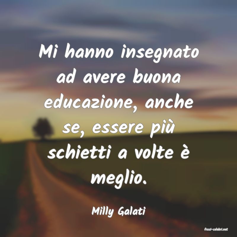 frasi di Milly Galati