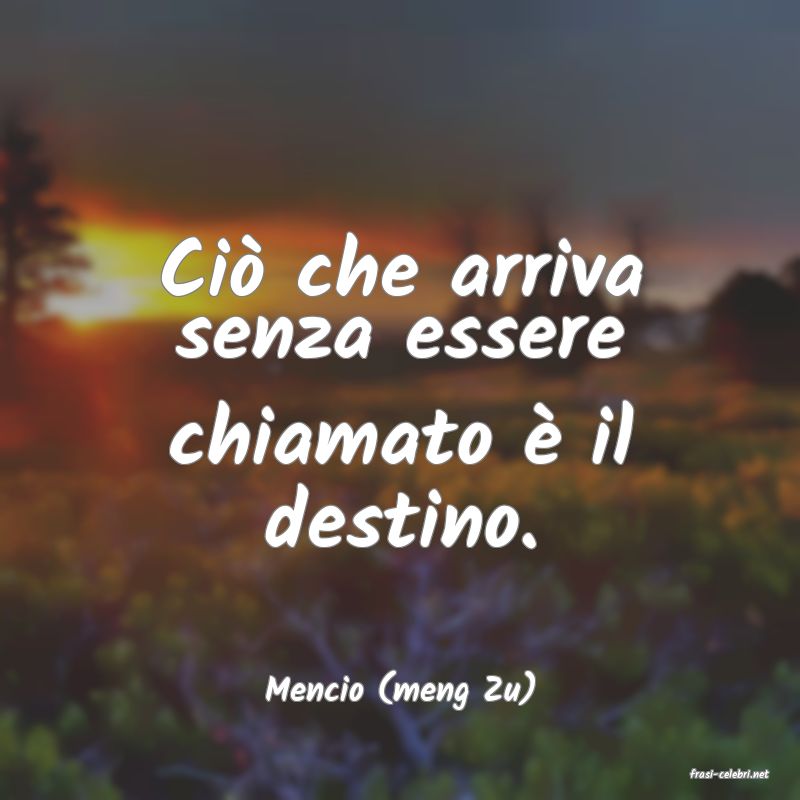 frasi di  Mencio (meng Zu)
