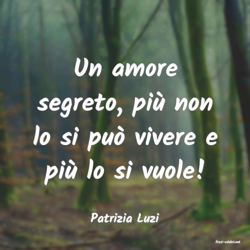 frasi di  Patrizia Luzi
