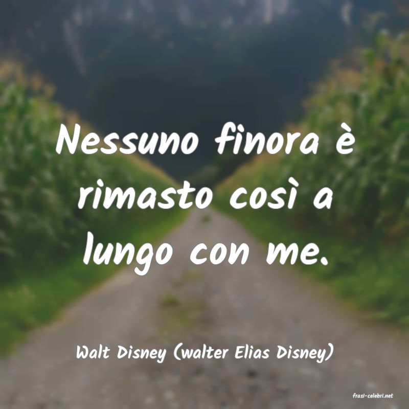 frasi di  Walt Disney (walter Elias Disney)
