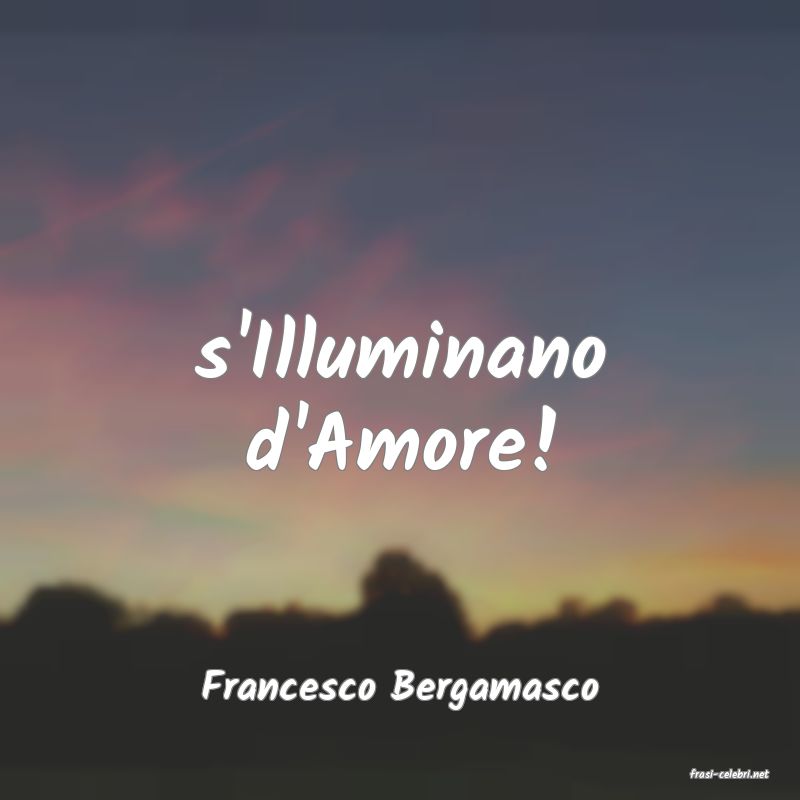 frasi di  Francesco Bergamasco
