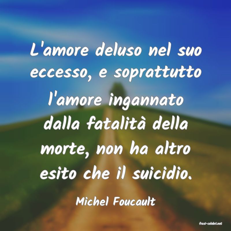 frasi di  Michel Foucault
