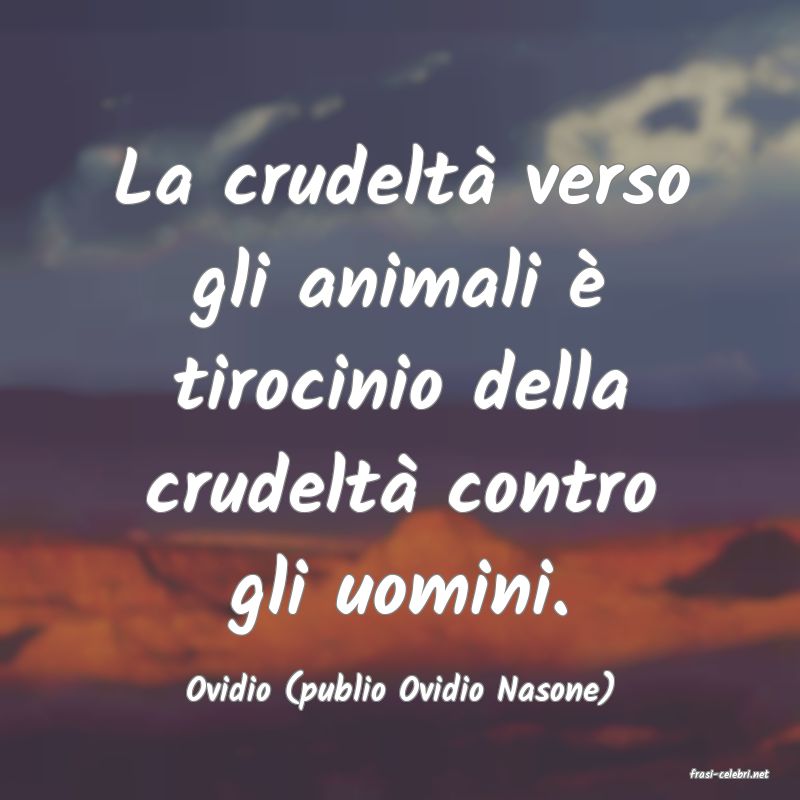 frasi di  Ovidio (publio Ovidio Nasone)
