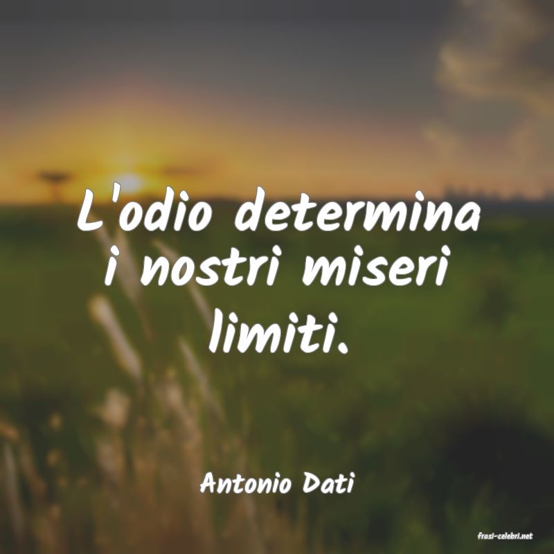 frasi di  Antonio Dati
