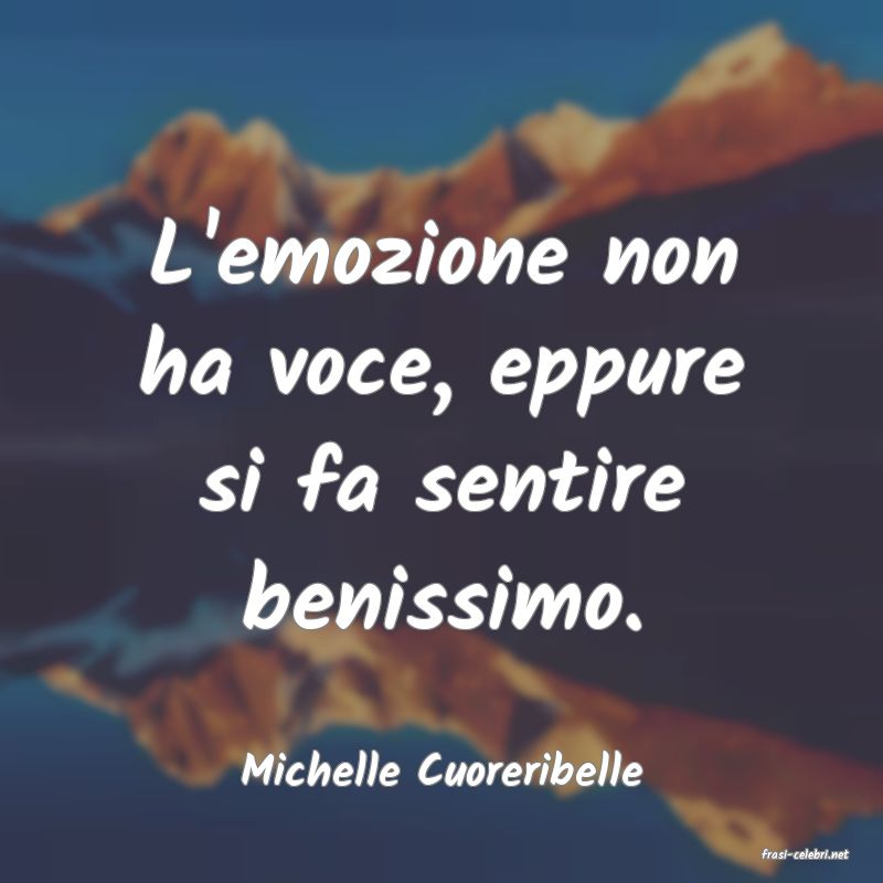 frasi di  Michelle Cuoreribelle

