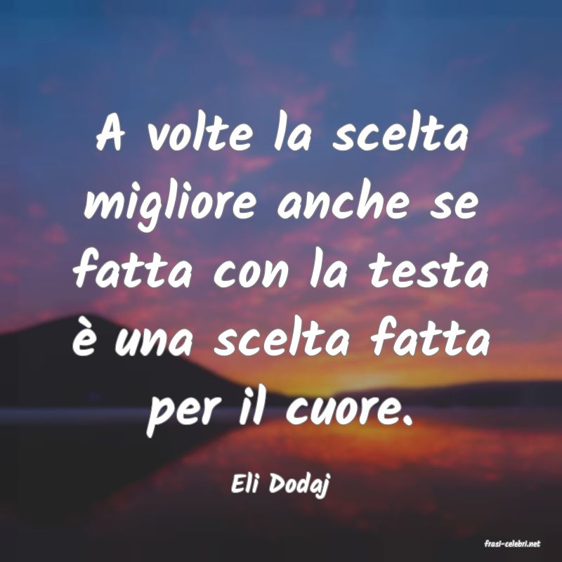 frasi di  Eli Dodaj
