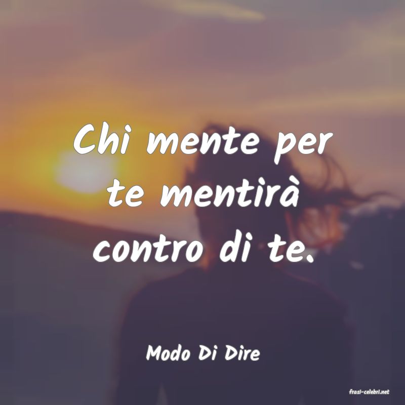 frasi di  Modo Di Dire
