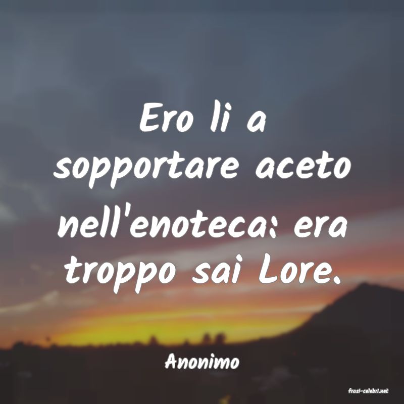 frasi di Anonimo