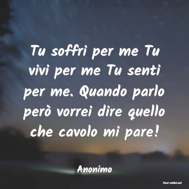 frasi di Anonimo