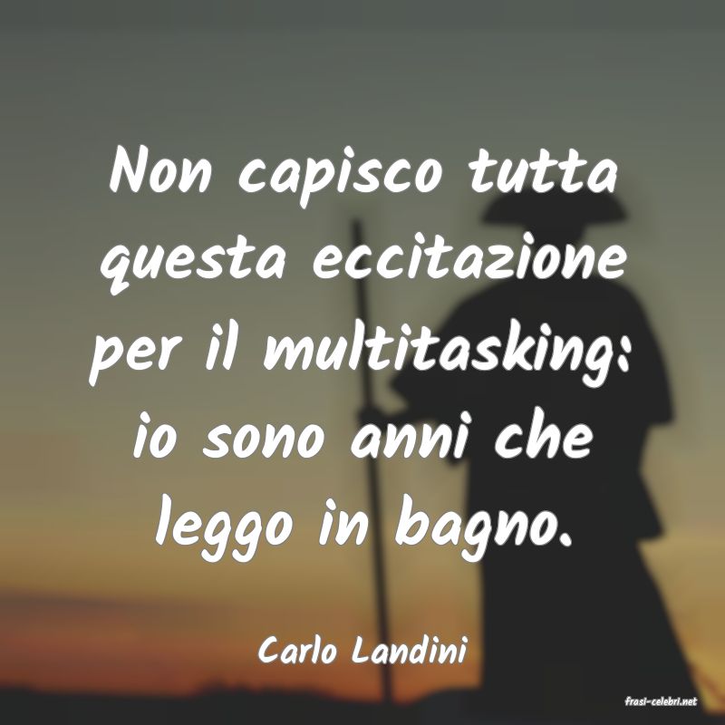 frasi di Carlo Landini