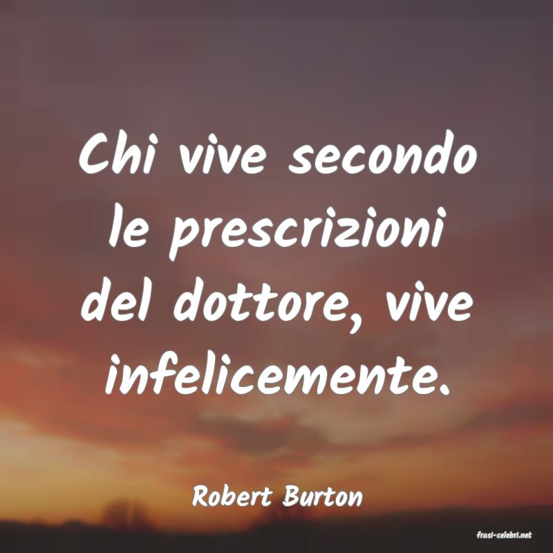 frasi di Robert Burton