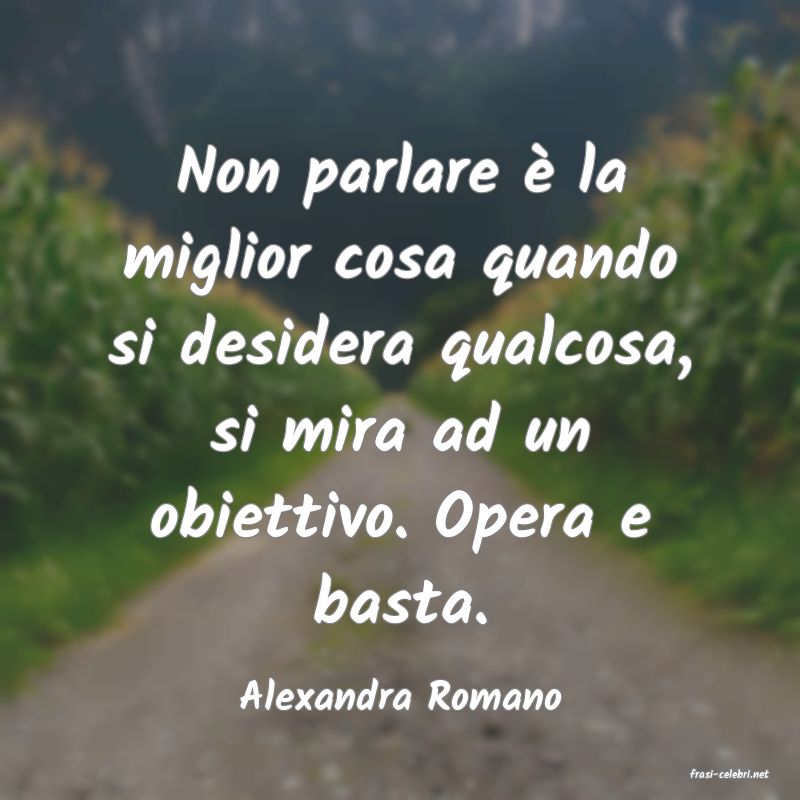 frasi di  Alexandra Romano
