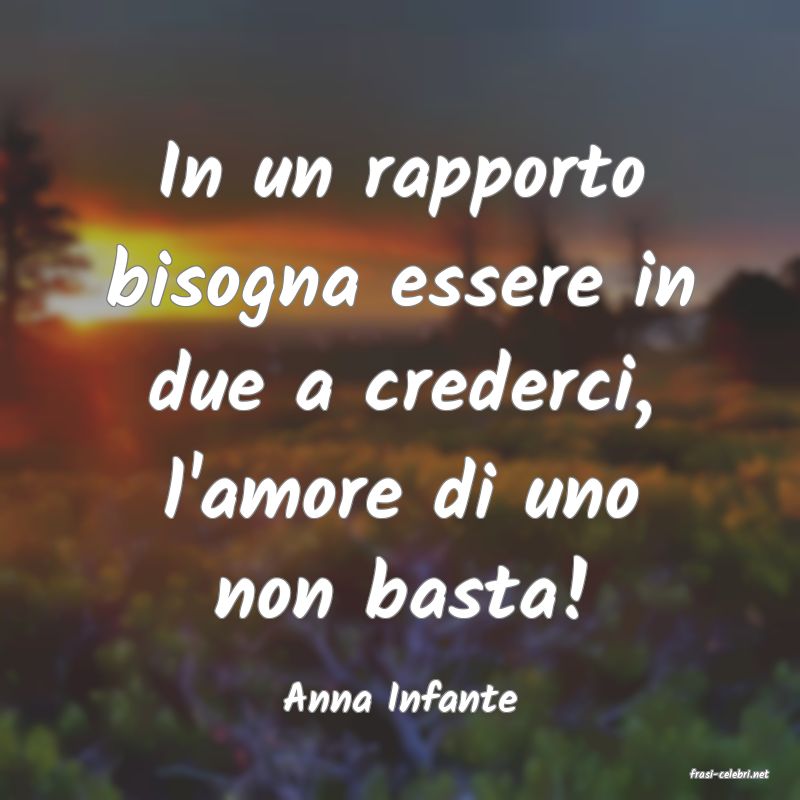 frasi di  Anna Infante
