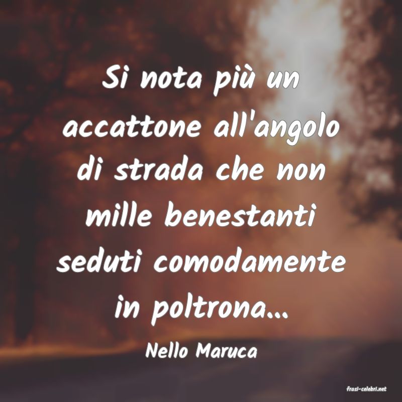 frasi di  Nello Maruca
