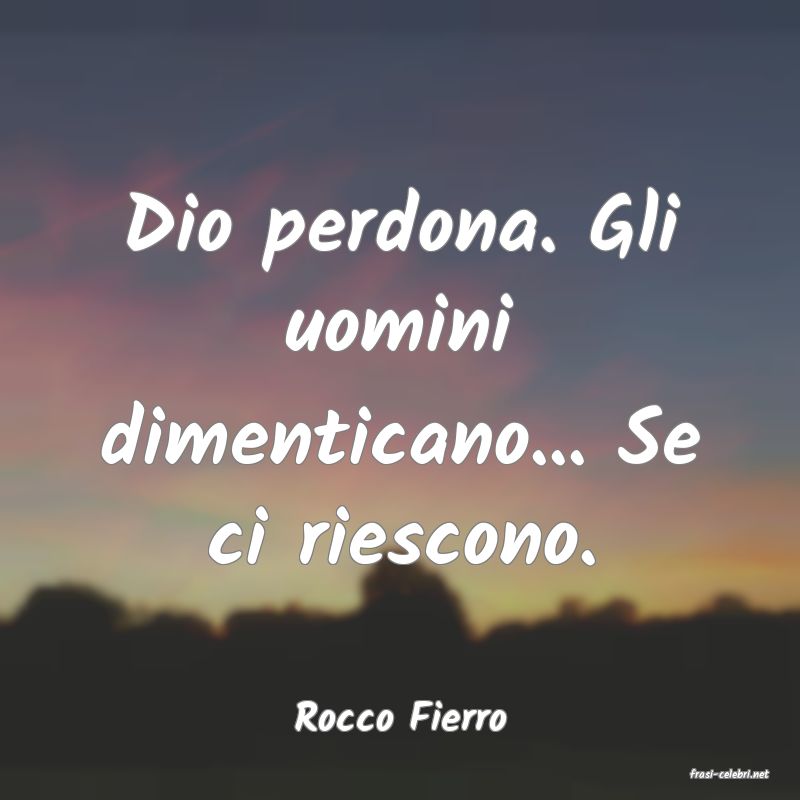frasi di Rocco Fierro