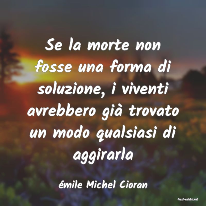 frasi di mile Michel Cioran