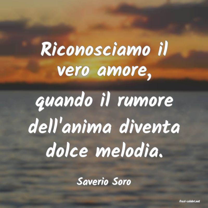 frasi di  Saverio Soro

