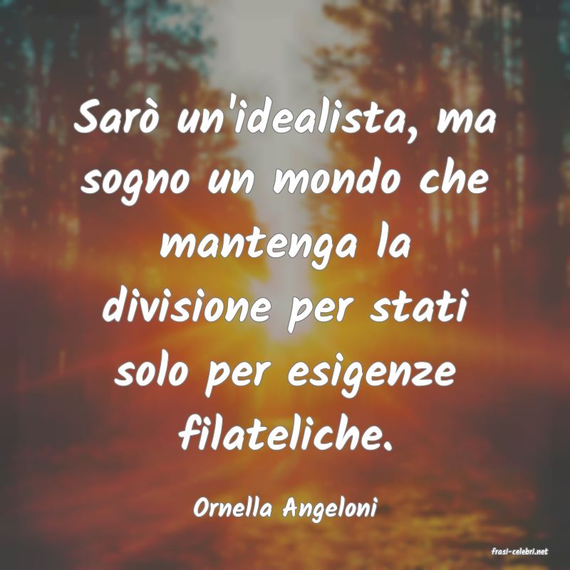 frasi di Ornella Angeloni