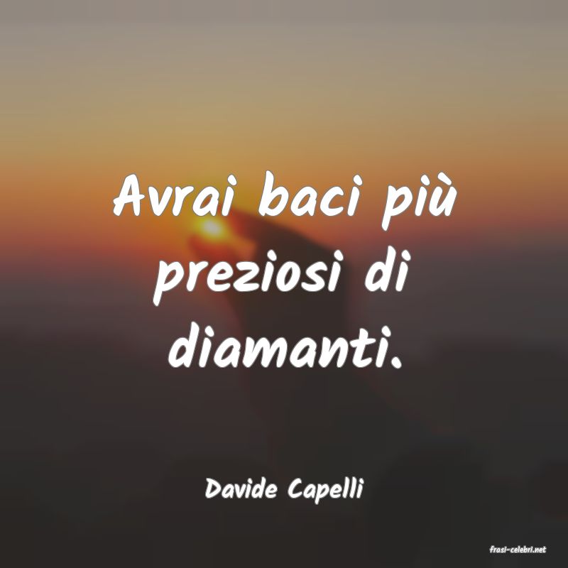 frasi di  Davide Capelli
