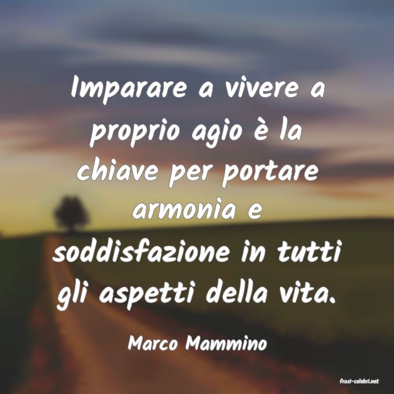 frasi di  Marco Mammino
