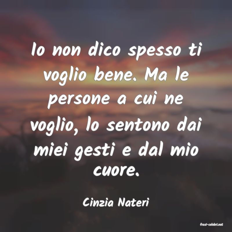 frasi di  Cinzia Nateri
