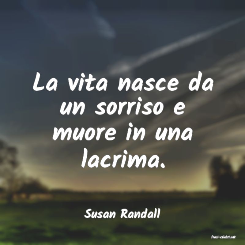 frasi di  Susan Randall

