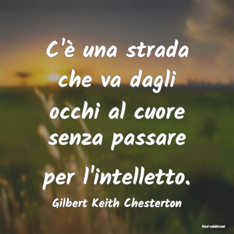 frasi di  Gilbert Keith Chesterton
